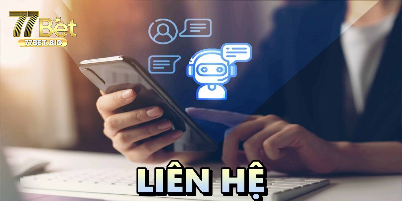 Khi nào thì người chơi cần liên hệ 77bet